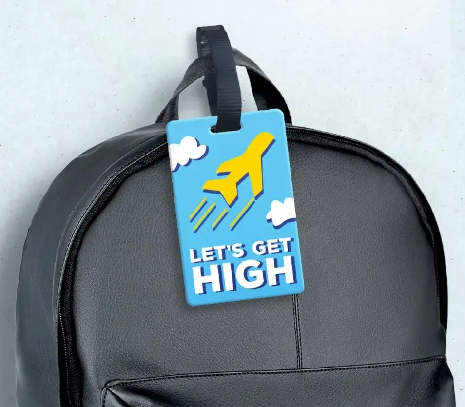 Luggage tags - Let's Get High